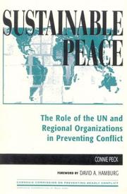 Cover of: Sustainable peace: the role of the UN and regional organizations in preventing conflict
