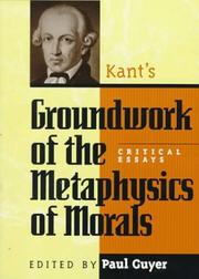 Cover of: Kant's Groundwork of the metaphysics of morals by edited by Paul Guyer.