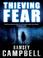 Cover of: Thieving Fear