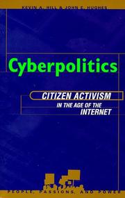 Cover of: Cyberpolitics: citizen activism in the age of the Internet