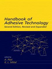 Handbook of Adhesive Technology by Antonio Pizzi