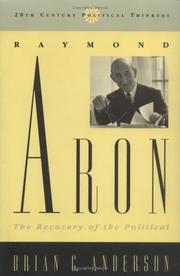 Raymond Aron by Brian C. Anderson