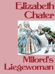 Milord's Liegewoman by Elizabeth Chater