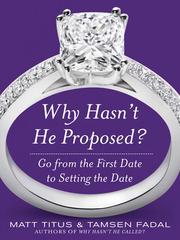Cover of: Why Hasn't He Proposed?