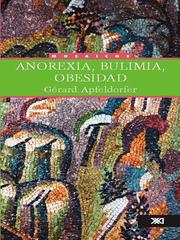 Cover of: Anorexia, bulimia, obesidad