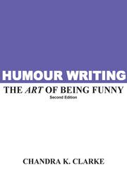 Cover of: Humor Writing: The Art of Being Funny