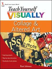 Cover of: Teach Yourself VISUALLY Collage and Altered Art | 
