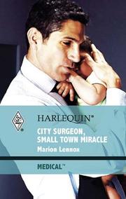 City Surgeon, Small Town Miracle by Marion Lennox