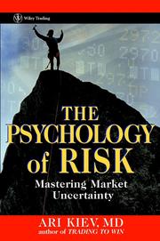 The Psychology of Risk