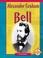 Cover of: Alexander Graham Bell