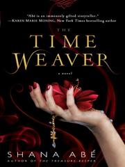 Cover of The Time Weaver by Shana Abé