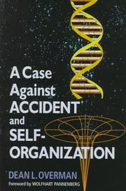 Cover of: A case against accident and self-organization