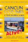 Cover of: Cancun, Cozumel & the Riviera Maya Alive Guide by Bruce Conord, Bruce W. Conord, June Conord