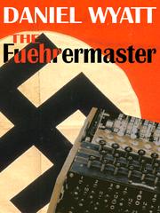 The Fuehrermaster by Daniel Wyatt