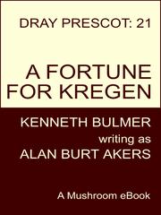 Cover of: A Fortune for Kregen [Dray Prescot #21]