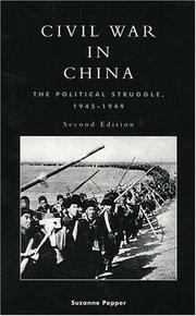 Cover of: Civil War in China: The Political Struggle,   1945-1949