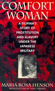 Cover of: Comfort Woman: A Filipina's Story of Prostitution and Slavery Under the Japanese Military