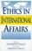 Cover of: Ethics in International Affairs