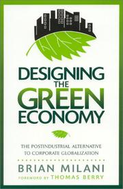 Cover of: Designing the Green Economy by Brian Milani