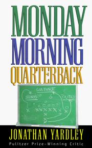 Monday morning quarterback by Jonathan Yardley