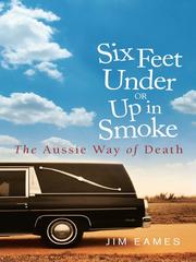 Cover of: Six Feet Under or Up in Smoke