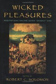 Cover of: Wicked Pleasures: Meditations on the Seven Deadly Sins