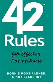 42 Rules for Effective Connections by Bonnie Ross-Parker