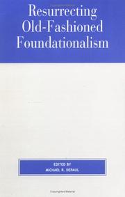 Cover of: Resurrecting old-fashioned foundationalism