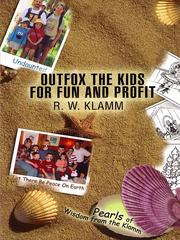 Cover of: Outfox the Kids for Fun and Profit: Pearls of Wisdom