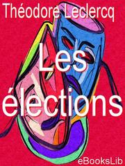 Front cover of Les elections by M. Theodore Leclercq