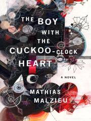 Cover of: The Boy with the Cuckoo-Clock Heart