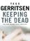 Cover of: Keeping the Dead