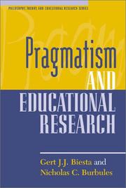 Cover of: Pragmatism and Educational Research (Philosophy, Theory, and Educational Research) by Gert J. J. Biesta