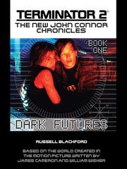 Cover of: TERMINATOR 2: Book 1: Dark Futures