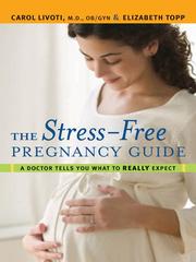 Cover of: The Stress-Free Pregnancy Guide