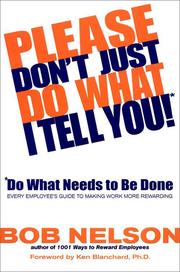 Cover of: Please Don’t Just Do What I Tell You! Do What Needs to Be Done