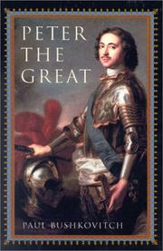 Peter the Great by Paul Bushkovitch