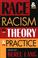 Cover of: Race and Racism in Theory and Practice