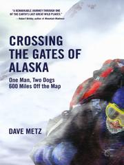 Cover of: Crossing the Gates of Alaska