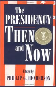 Cover of: The Presidency Then and Now