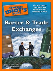 Cover of: The Complete Idiot's Guide to Barter and Trade Exchanges