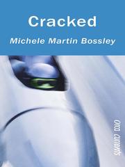 Cover of Cracked by Michele Martin Bossley