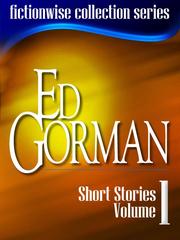Cover of: Ed Gorman: Short Stories, Volume 1