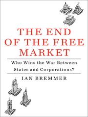 Cover of: The End of the Free Market by 