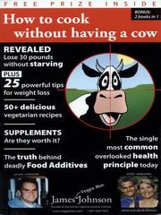 Cover of: How to Cook Without Having a Cow by James Johnson