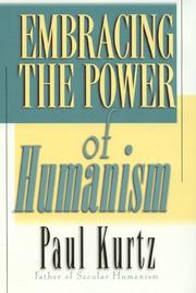 Cover of: Embracing the Power of Humanism by Paul Kurtz