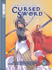Cover of: Chronicles of the Cursed Sword, Volume 10