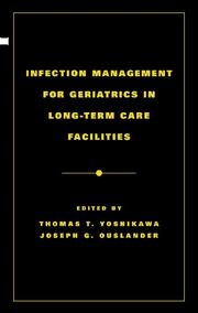 Cover of: Infectious Management for Geriatrics in Long-Term Care Facilities