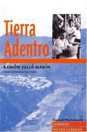 Cover of: Tierra Adentro (Coleccion Puertorriquena-Clasicos NoTan Clasicos) (ClÃ¡sicos No Tan ClÃ¡sicos) (Clásicos No Tan Clásicos) by Ramón Juliá Marín, Ramon Julia Marin, Liliana Ramos, Fernando Feliu, Ramon Julia Marin, Liliana Ramos, Fernando Feliu