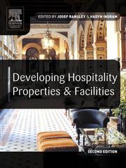 Developing Hospitality Properties & Facilities by Josef Ransley